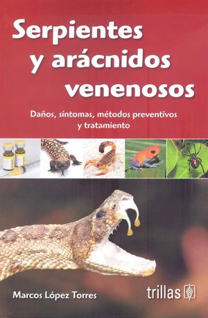 Serpientes y arÃ¡cnidos venenosos / 5 ed.