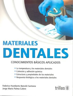 Materiales dentales. Conocimientos bÃ¡sicos aplicados