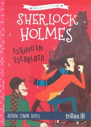 Sherlock Holmes. Estudio en escarlata