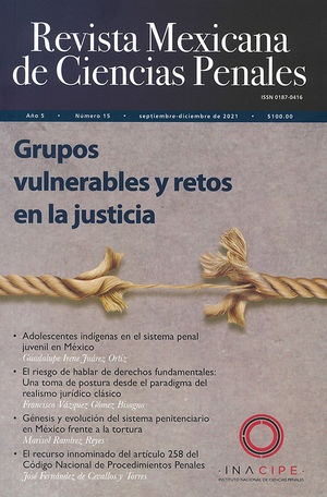 Revista mexicana de ciencias penales #15. Grupos vulnerables y retos de la justicia