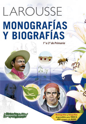 Larousse monografías y biografías 1 a 3 primaria
