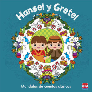 Hansel y Gretel. Mandalas de cuentos clásicos