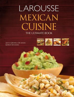 Mexican Cuisine. The Ultimate Book / Pd.