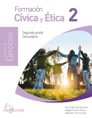 Formación Cívica y Ética 2. Cuaderno de ejercicios NEM / Secundaria