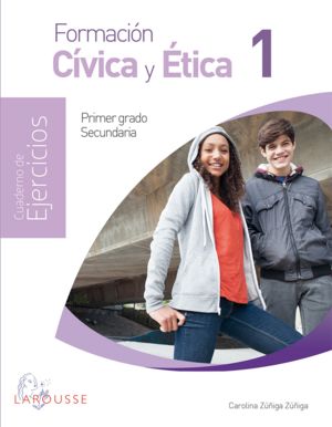 Formación Cívica y Ética 1. Cuaderno de ejercicios NEM / Secundaria