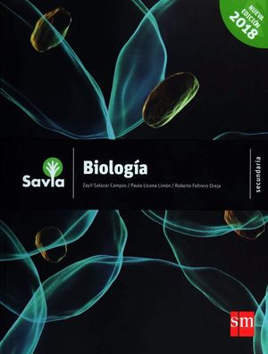 BIOLOGIA SAVIA SECUNDARIA / 2 ED. (LIBRO PARA EL ALUMNO)