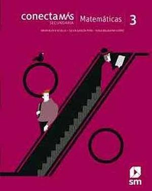 Matemáticas 3. Conecta más. Secundaria / 2 ed.