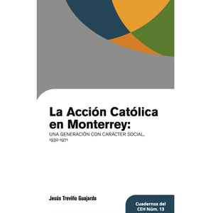 IBD - La Accion Catolica en Monterrey