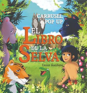 El libro de la selva. Carrusel Pop up / Pd.