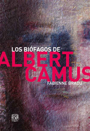 Los biófagos de Albert Camus