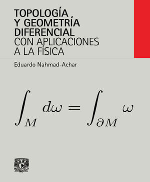 Topología y geometría diferencial con aplicaciones a la física