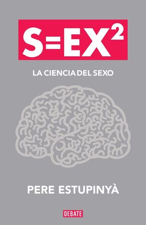 S=ex². La ciencia del sexo