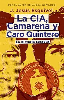 La CIA, Camarena y Caro Quintero