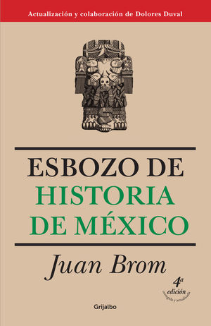 Esbozo de historia de México / 4 ed.