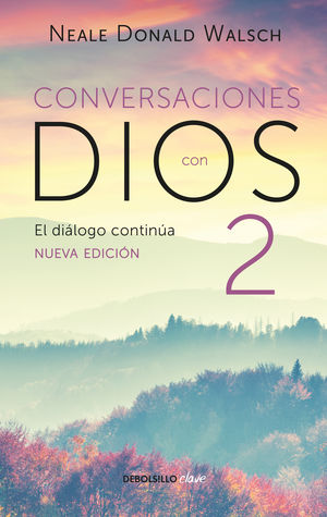 Conversaciones con Dios 2 / El diálogo continúa / 2 ed.