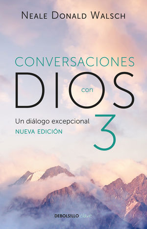Conversaciones con Dios 3 / Un diálogo excepcional / 2 ed.
