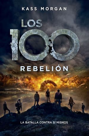 Los 100 / Rebelión. La batalla contra sí mismos