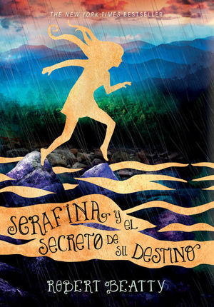 Serafina y el secreto de su destino / Serafina 3