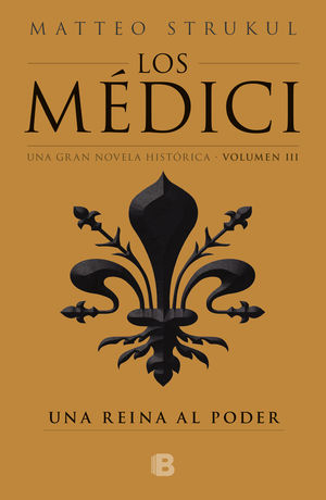 Los Médici / Una reina al poder / Vol. III