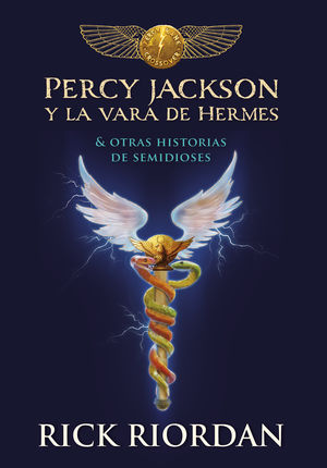 Percy Jackson y la vara de Hermes & otras historias de semidioses