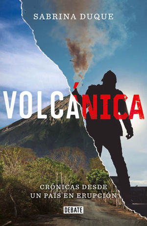 Volcánica. Crónicas desde un país en erupción