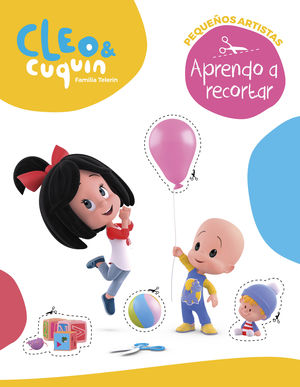 Cleo & Cuquin Familia Telerín / Aprendo a recortar