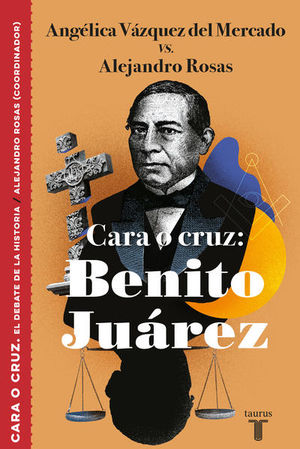 Cara o cruz. Benito Juárez