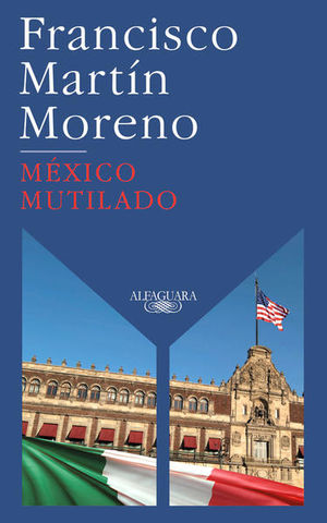 México mutilado / 2 ed.