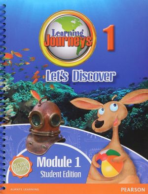 LEARNING JOURNEYS LETS DISCOVER MODULE 1.1 / 2 ED.