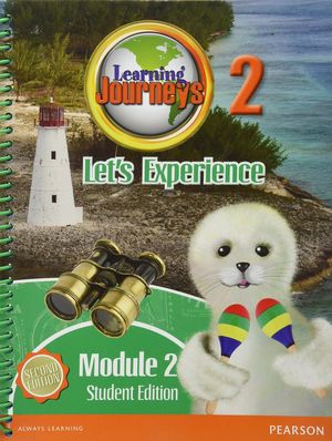 LEARNING JOURNEYS LETS EXPERIENCE MODULE 2.2 / 2 ED.