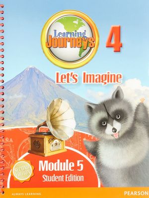 LEARNING JOURNEYS LETS IMAGINE MODULE 4.5 / 2 ED.