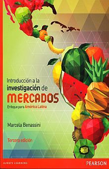 INTRODUCCION A LA INVESTIGACION DE MERCADOS. ENFOQUE PARA AMERICA LATINA / 3 ED.