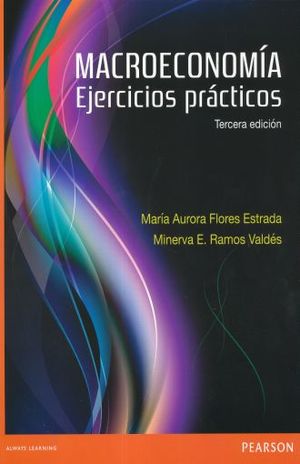 MACROECONOMIA. EJERCICIOS PRACTICOS / 3 ED.