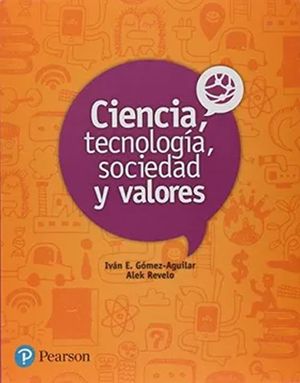CIENCIA TECNOLOGIA SOCIEDAD Y VALORES. BACHILLERATO