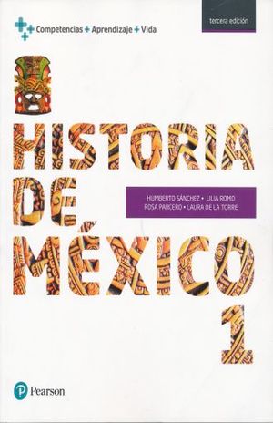 HISTORIA DE MEXICO 1. BACHILLERATO / 3 ED.