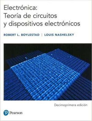 Electrónica. Teoría de circuitos y dispositivos electrónicos