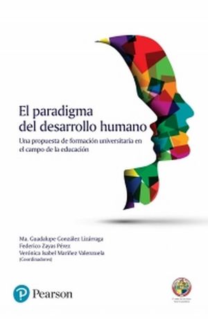 El paradigma del desarrollo humano. Una propuesta de formación universitaria en el campo de la educación (e-book)