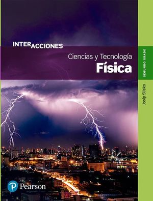 CIENCIAS Y TECNOLOGIAS 2. FISICA INETRACCIONES