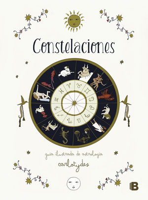 Constelaciones. Guía ilustrada de astrología