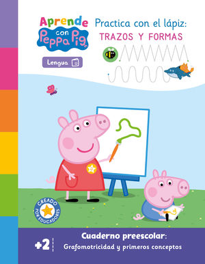 Aprendo con Peppa Pig. Practica con el lápiz: trazos y números