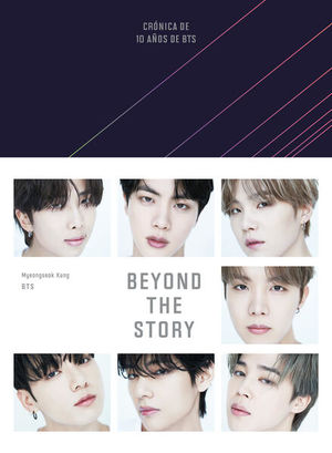 Beyond the Story. Crónica de 10 años de BTS