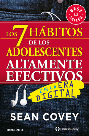 Los 7 hábitos de los adolescentes altamente efectivos. En la era digital