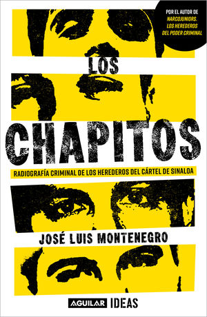 Los Chapitos. RadiografÃ­a criminal de los herederos del CÃ¡rtel de Sinaloa