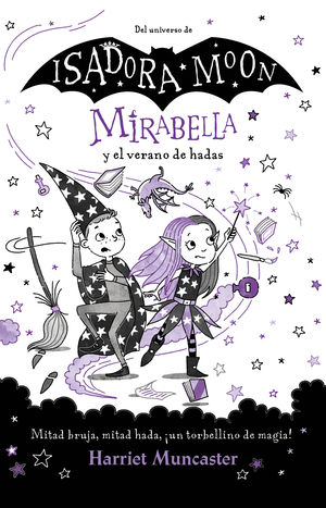 Mirabella y el verano de hadas / Isadora Moon