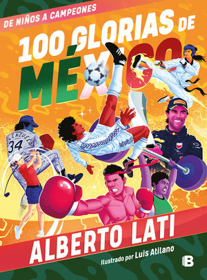 100 glorias de México. De niños a campeones