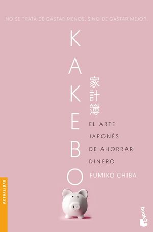 Kakebo. El arte japonÃ©s de ahorrar dinero