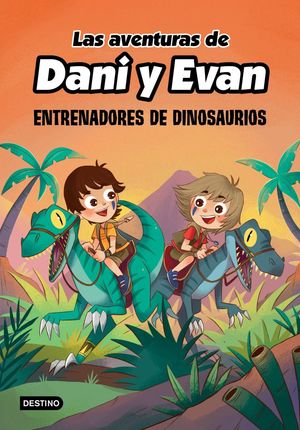 Las aventuras de Dani y Evan. Entrenadores de dinosaurios