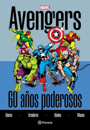 Avengers. 60 años poderosos