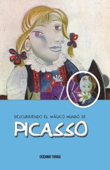 Descubriendo el mágico mundo de Picasso / Pd.