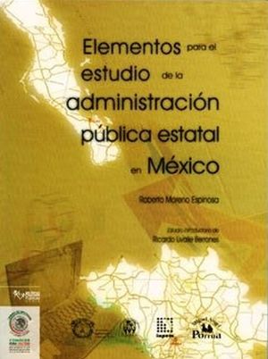 Elementos para el estudio de la administración pública estatal en México